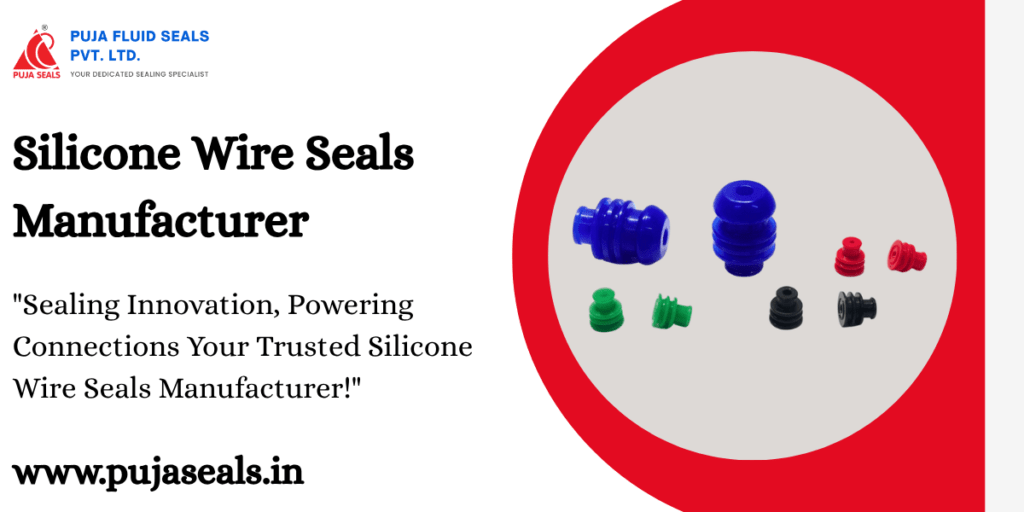 Silicone Wire Seals Manufacturer